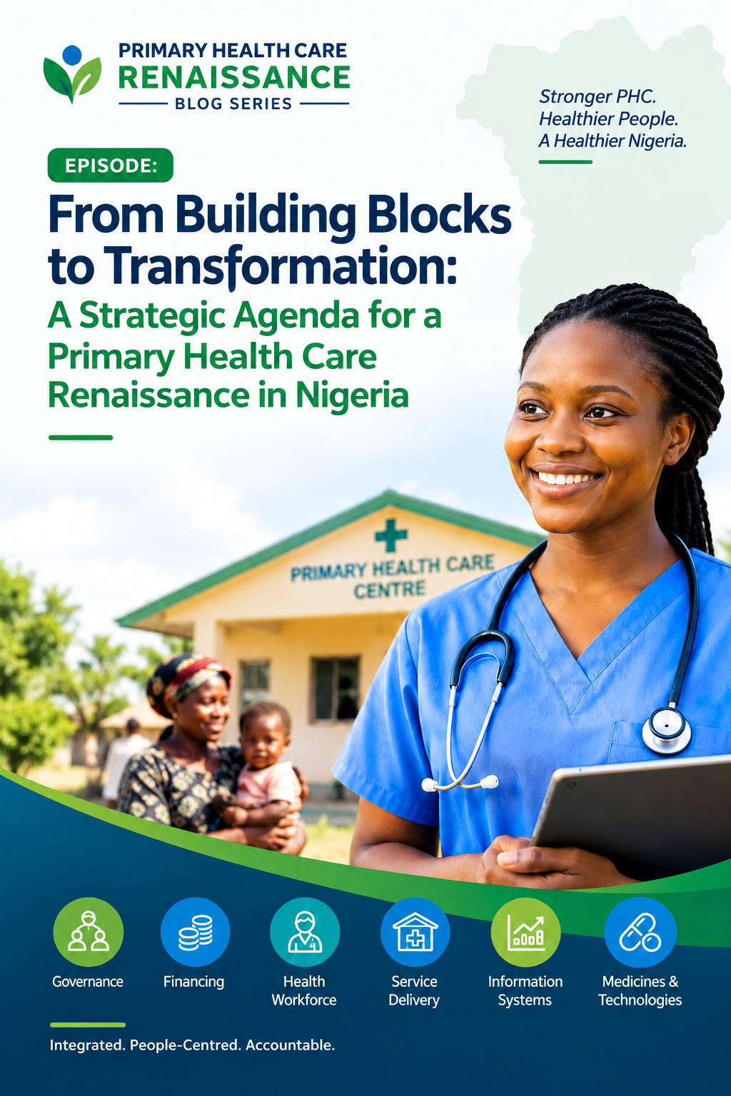 A STRATEGIC AGENDA FOR A PRIMARY HEALTH CARE RENAISSANCE IN NIGERIA